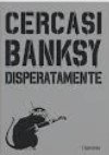 Portfolio cercasi banksy